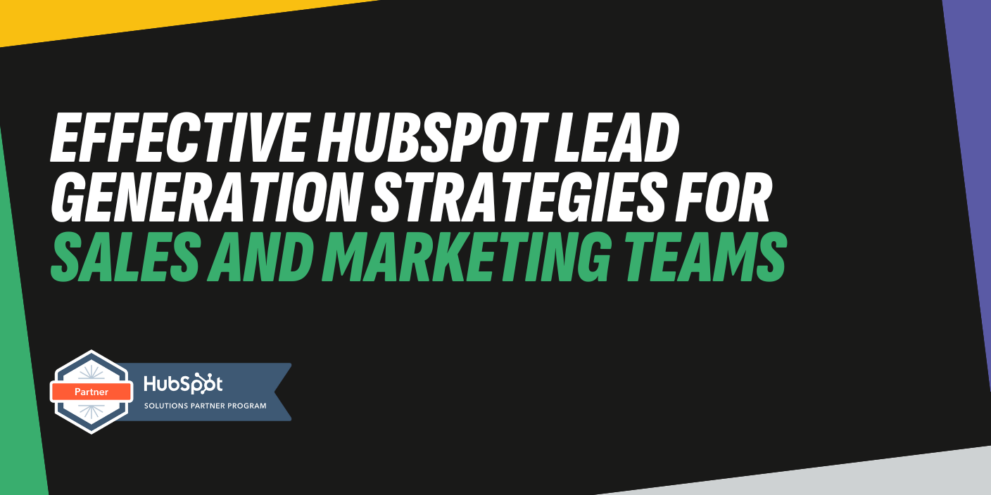 Effective HubSpot Lead Gen Strategies blog header